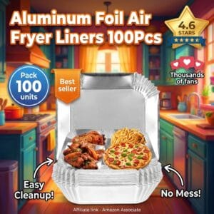 Aluminum Foil Air Fryer Liners 100-Pack – Non-Stick Sheets